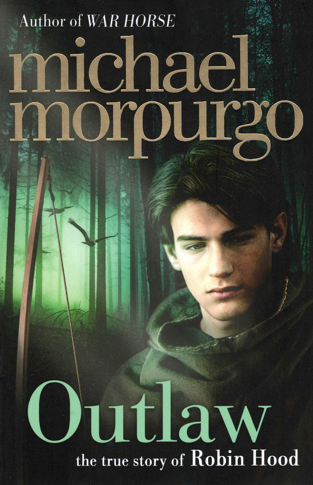 Outlaw. The story of Robin Hood / Книга на Английском | Morpurgo Michael #1