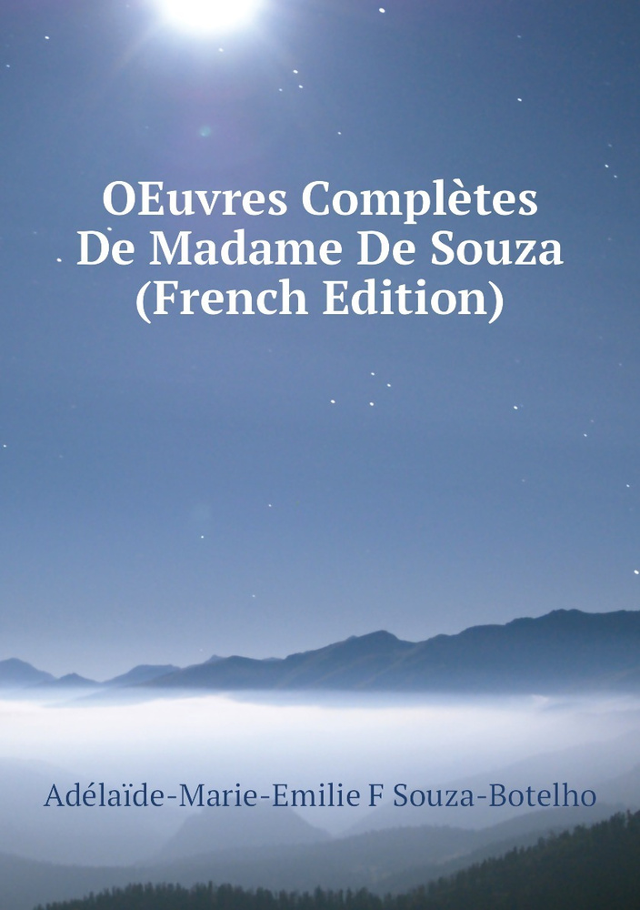 OEuvres Completes De Madame De Souza (French Edition) #1