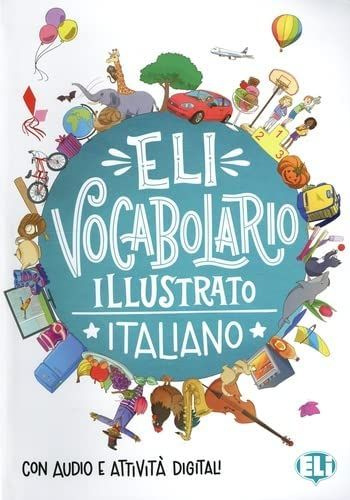ELI Vocabolario Illustrato Italiano + eBook (A1-A1+)/ Словарь итальянского языка в картинках + eBook #1