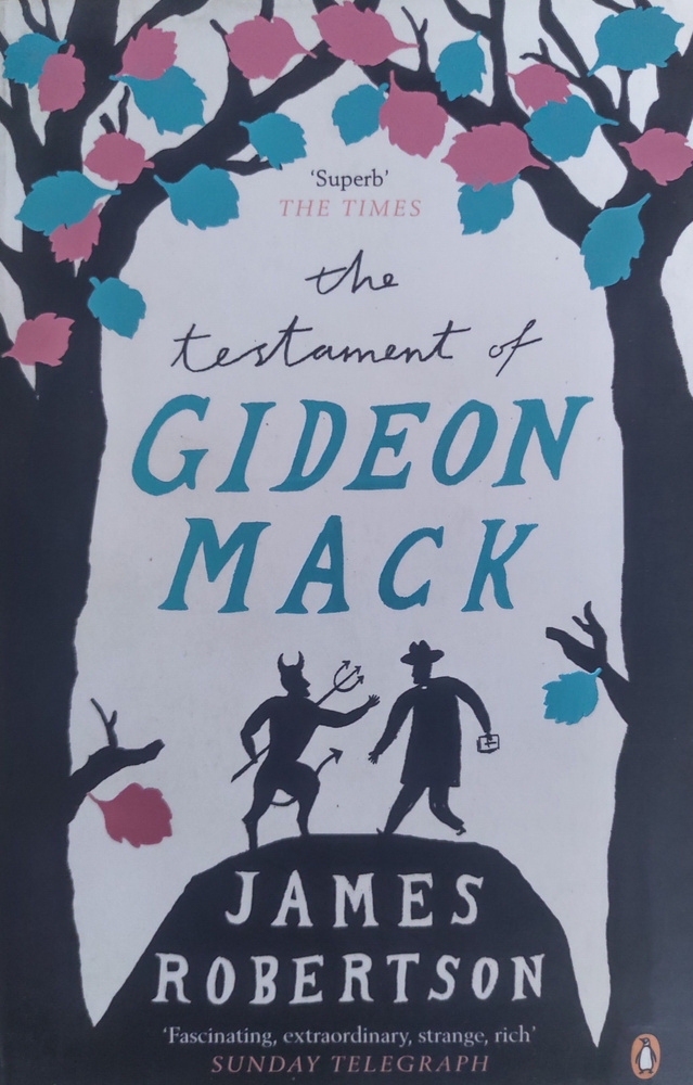 The Testament of Gideon Mack. James Robertson #1