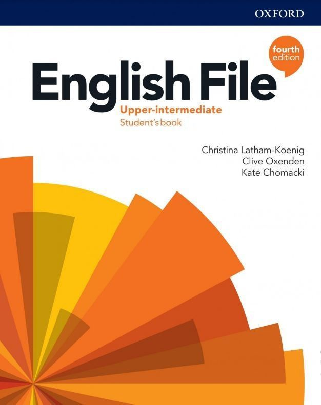English File 4 Edition Upper Intermediate: Student's Book with DVD | Латам-Кениг Кристина, Chomacki Kate #1