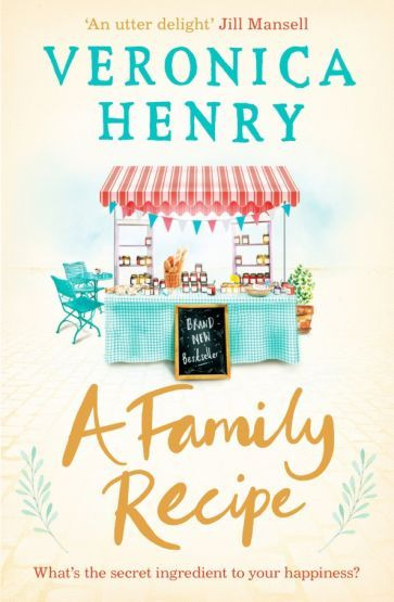 Veronica Henry - A Family Recipe | Henry Veronica #1