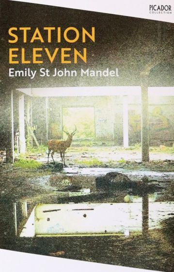 Mandel Emily St. John - Station Eleven | Мандел Эмили Сент-Джон #1