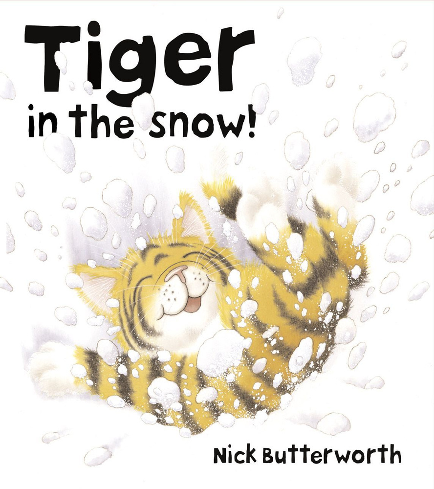 Tiger in the Snow! / Книга на Английском | Butterworth Nick #1