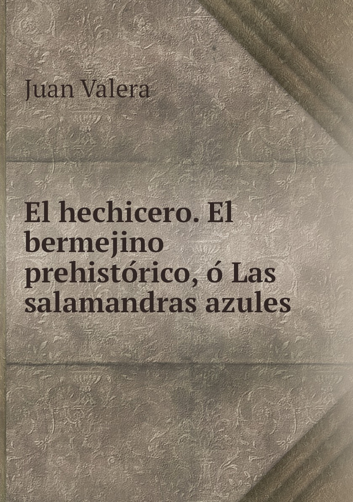 El hechicero. El bermejino prehistorico, o Las salamandras azules #1