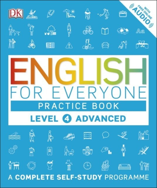 English for Everyone Practice Book Level 4 Advanced: A Complete Self-Study Programme #1