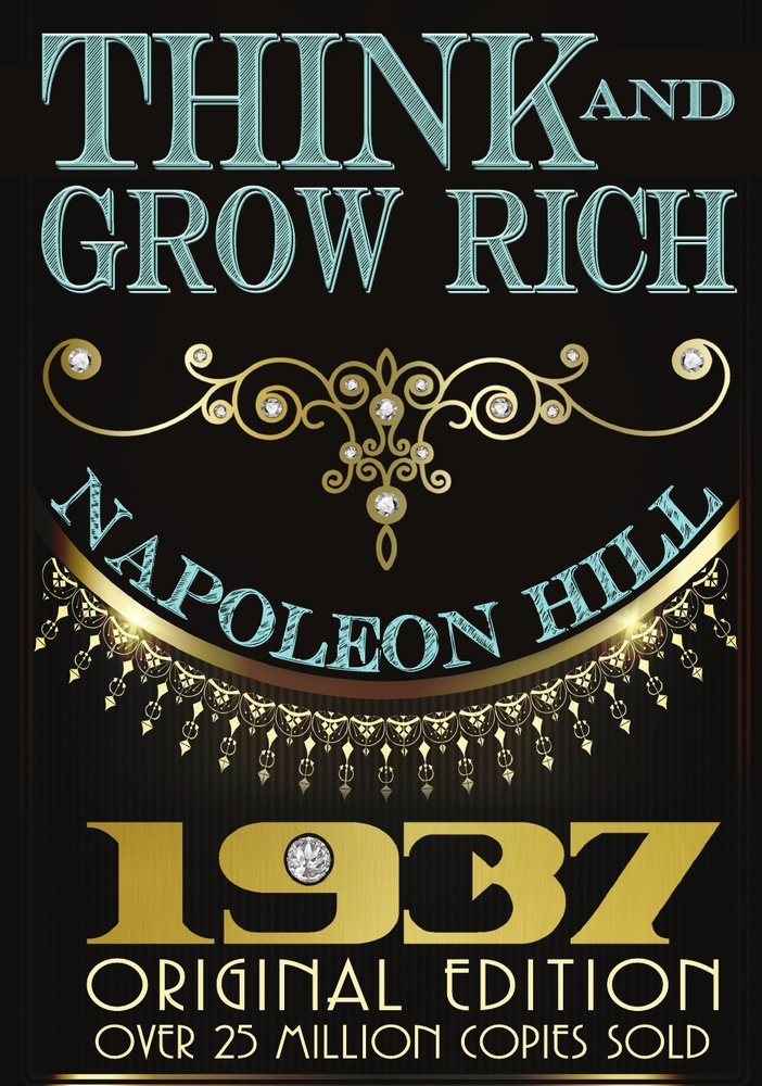 Think and Grow Rich - Original Edition. Думай и богатей - оригинальное издание: на англ. яз. | Hill Napoleon #1