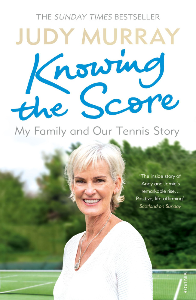 Knowing the Score. My Family and Our Tennis Story / Книга на Английском #1