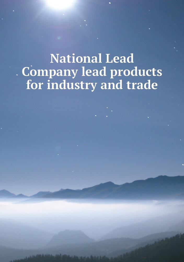 National Lead Company lead products for industry and trade #1