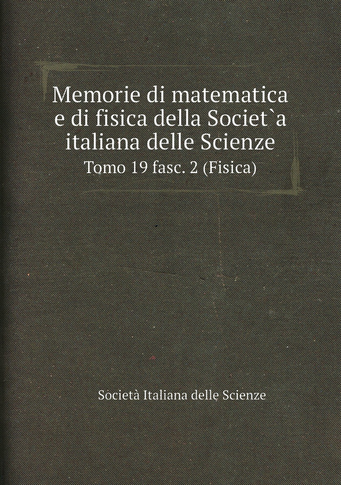 Memorie di matematica e di fisica della Societ.a italiana delle Scienze. Tomo 19 fasc. 2 (Fisica) #1