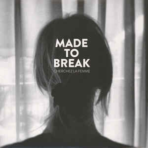 MADE TO BREAK: Cherchez La Femme Винил #1