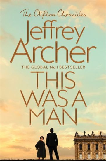 Jeffrey Archer - This Was a Man | Арчер Джеффри #1