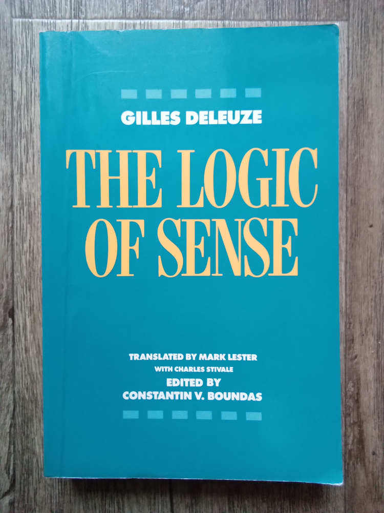 Gilles Deleuze The Logic of Sense. Жиль Делез Логика смысла | Делез Жиль  #1