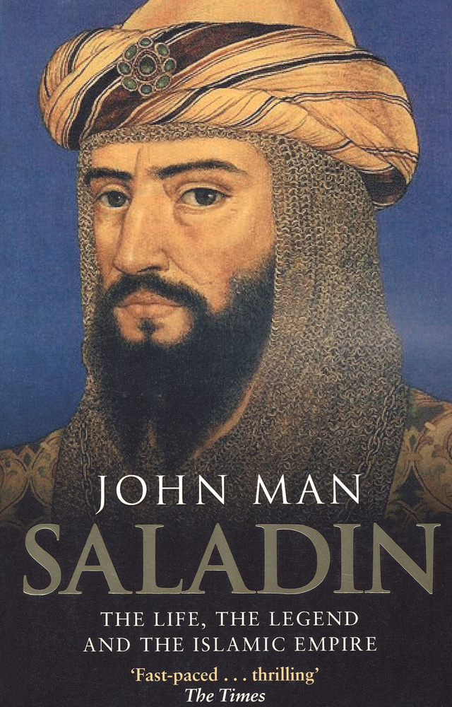 Saladin. The Life, the Legend and the Islamic Empire / Man John / Книга на Английском | Man John  #1