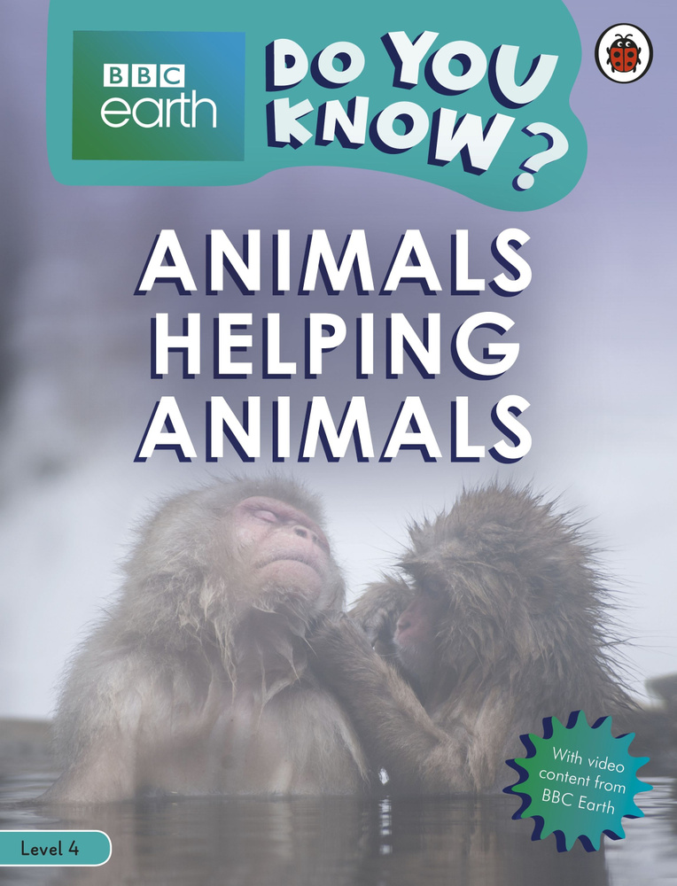 Do You Know? Animals Helping Animals (Level 4) / Bedoyere Camilla de la / Книга на Английском  #1