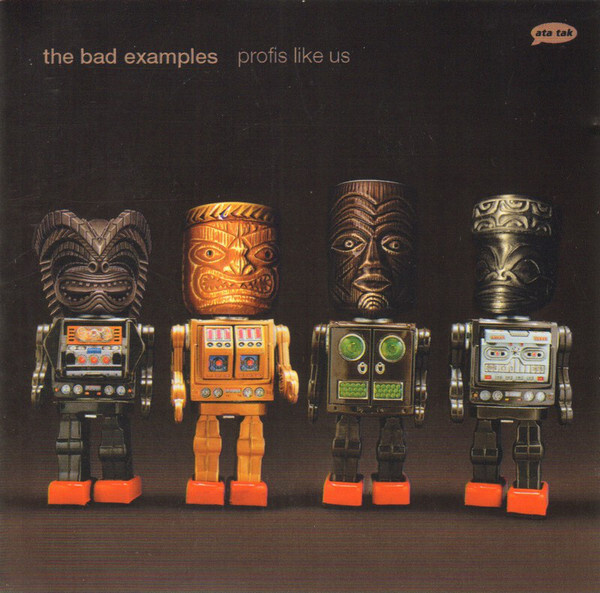 The Bad Examples: Profis Like Us. 1 CD #1