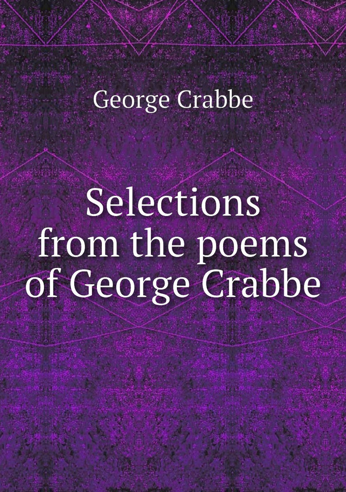 Selections from the poems of George Crabbe | Crabbe George #1