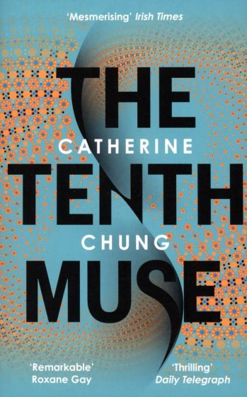 Catherine Chung - The Tenth Muse | Chung Catherine #1