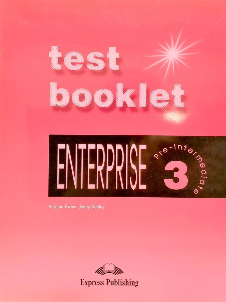 Enterprise 3. Test Booklet. Pre-Intermediate. Сборник тестовых заданий и упражнений | Дули Дженни, Эванс #1