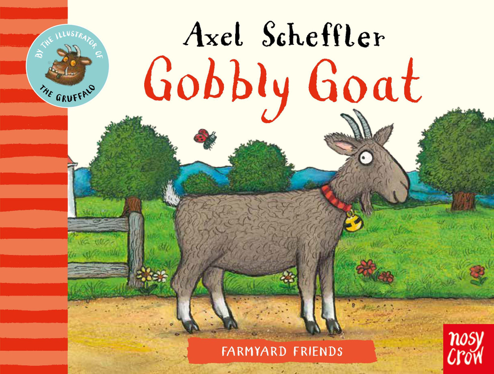 Farmyard Friends. Gobbly Goat / Книга на Английском | Шеффлер Аксель #1