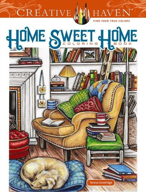 Creative Haven Home Sweet Home Coloring Book | Goodridge Teresa #1