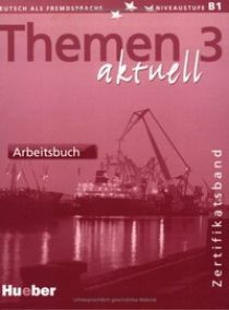 Themen aktuell 3 - Zertifikatsband - Arbeitsbuch #1