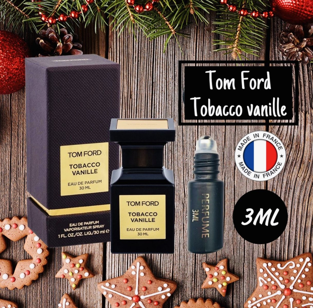  Tom Ford Tobacco Vanille Духи-масло 3 мл #1
