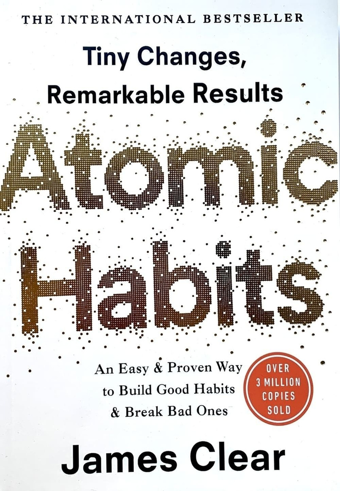 James Clear. Atomic Habits. Джеймс Клир. Атомные привычки | Клир Джеймс  #1