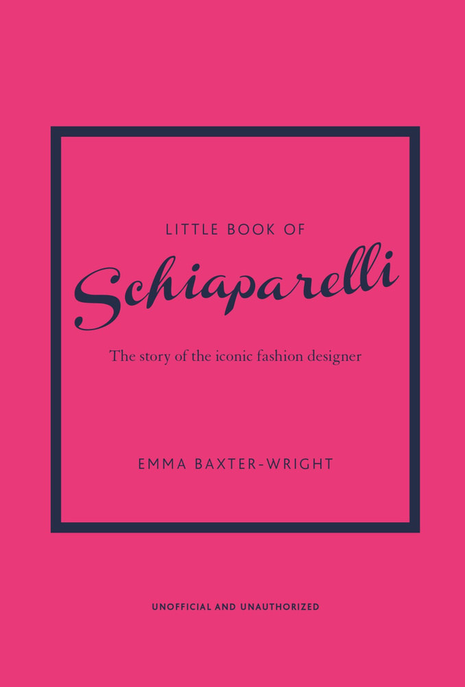 Little Book of Schiaparelli: The Story of the Iconic Fashion House #1