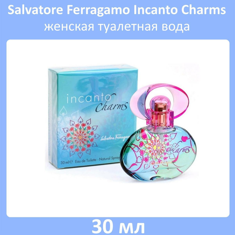 Salvatore Ferragamo Incanto Charms Женская Туалетная вода 30 мл #1