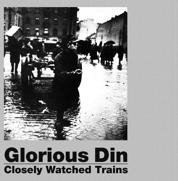 GLORIOUS DIN - Closely Watched Trains (LP) - виниловая пластинка S (новая, в заводской пленке)  #1