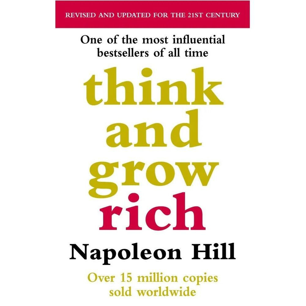 Think And Grow Rich. | Hill Napoleon #1