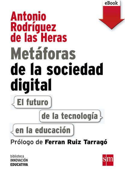 Metforas De La Sociedad Digital: El Futuro De La Tecnologa En La ...