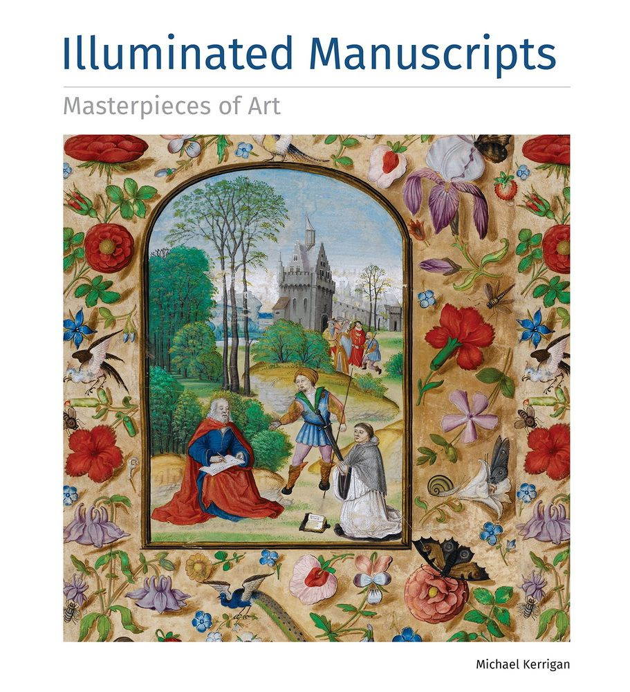 Illuminated Manuscripts. Masterpieces of Art #1