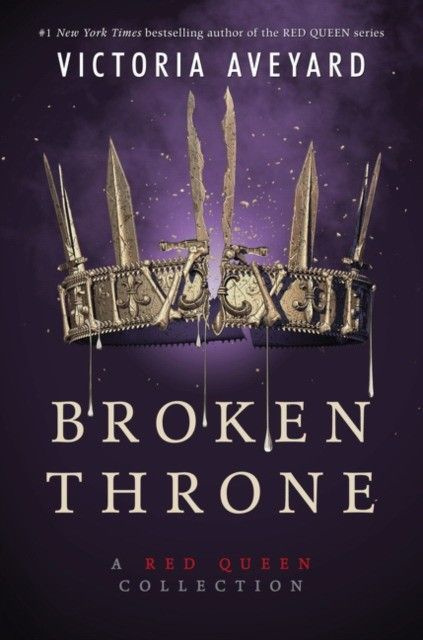 Broken Throne: A Red Queen Collection, TheBookCorner | Авеярд Виктория #1