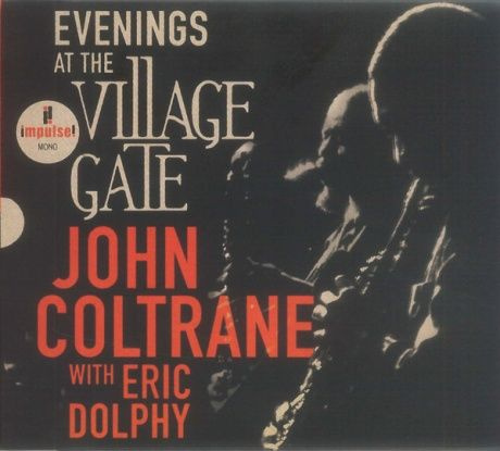 JOHN COLTRANE, ERIC DOLPHY Evenings At The Village Gate #1