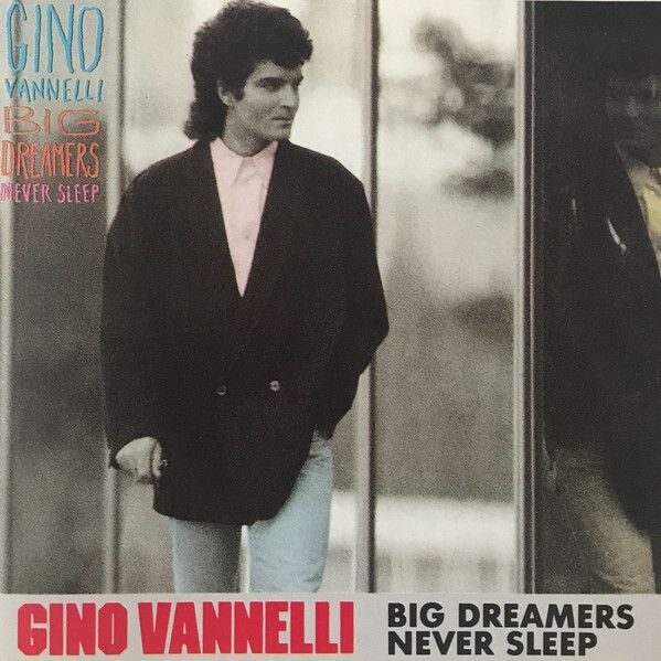 VANNELLI, GINO: Big Dreamers Never Sleep (Аудио диск) #1