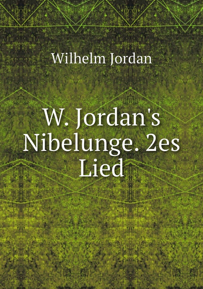 W. Jordan's Nibelunge. 2es Lied #1