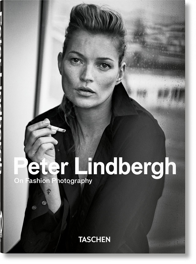 Peter Lindbergh. on Fashion Photography - 40th Anniversary Edition | Lindbergh Peter #1
