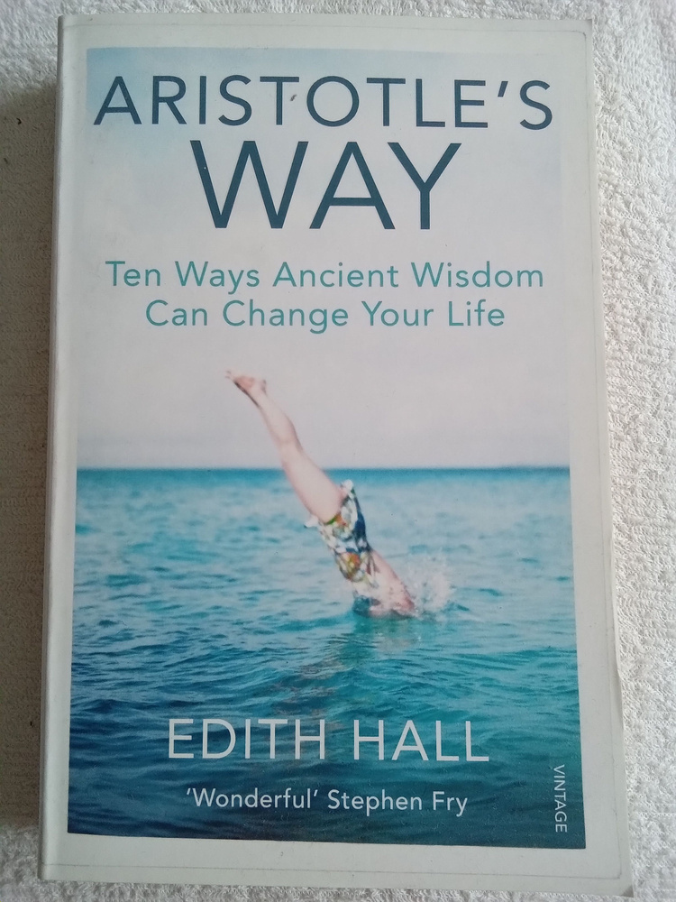 Edith Hall Aristotle's Way Эдит Холл Путь Аристотеля | Холл Эдит #1