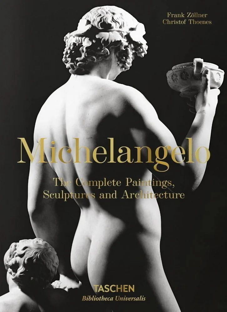Michelangelo: The Complete Paintings, Sculptures and Architecture #1