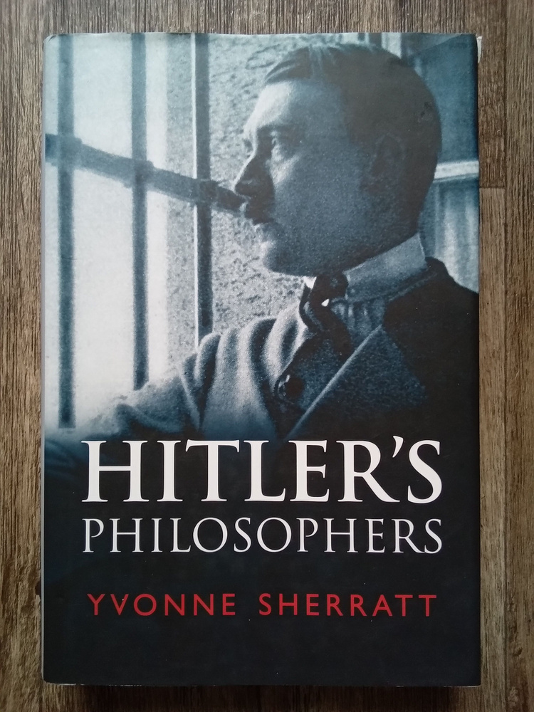 Yvonne Sherratt Hitler's Philosophers. Ивонн Шерратт Философы Гитлера #1