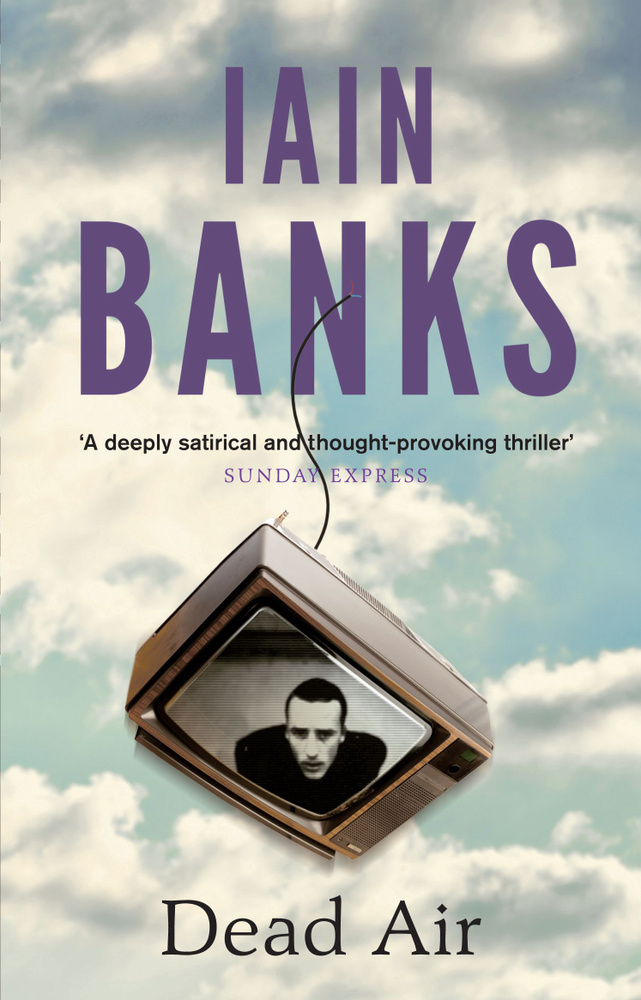 Dead Air / Banks Iain / Книга на Английском / Мертвый эфир / Бэнкс Иэн | Banks Iain  #1