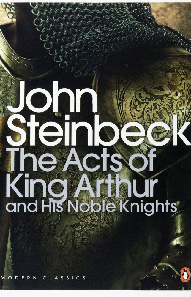 The Acts of King Arthur and his Noble Knights / Книга на Английском | Steinbeck John  #1