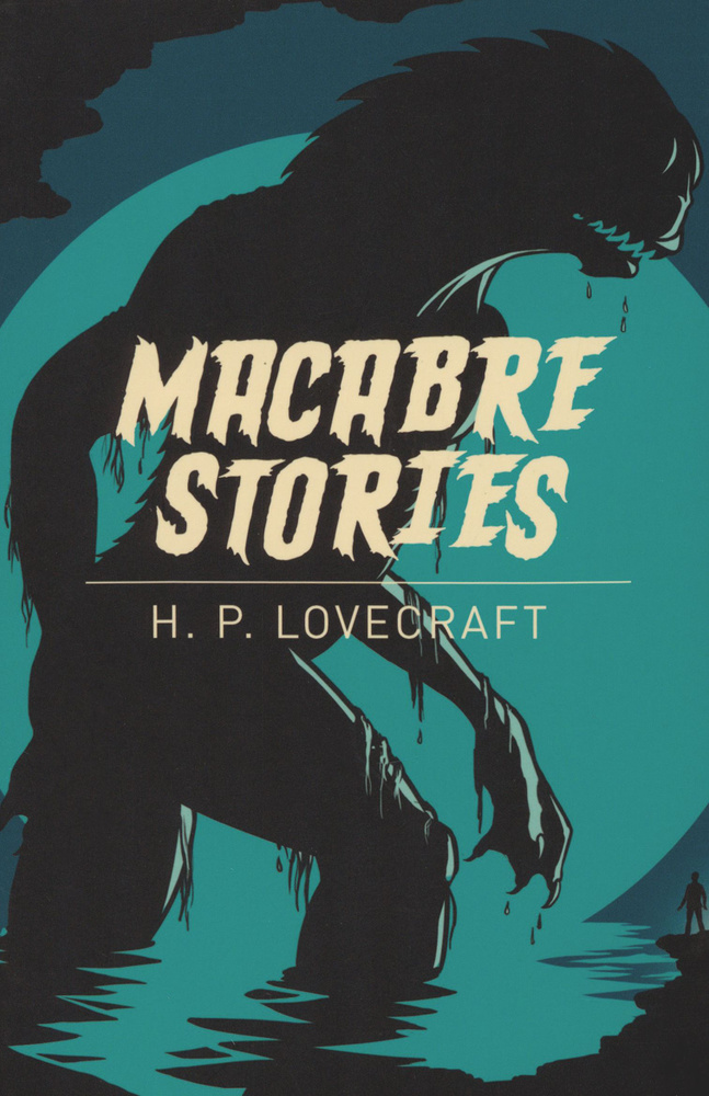 Macabre Stories / Книга на Английском | Lovecraft Howard Phillips #1