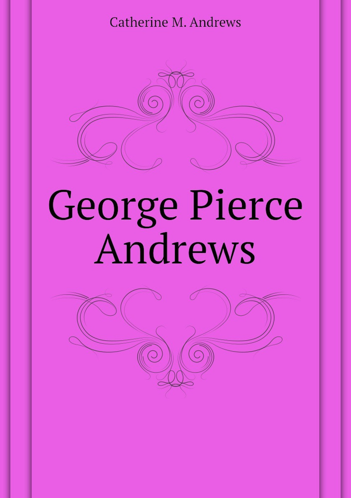 George Pierce Andrews #1