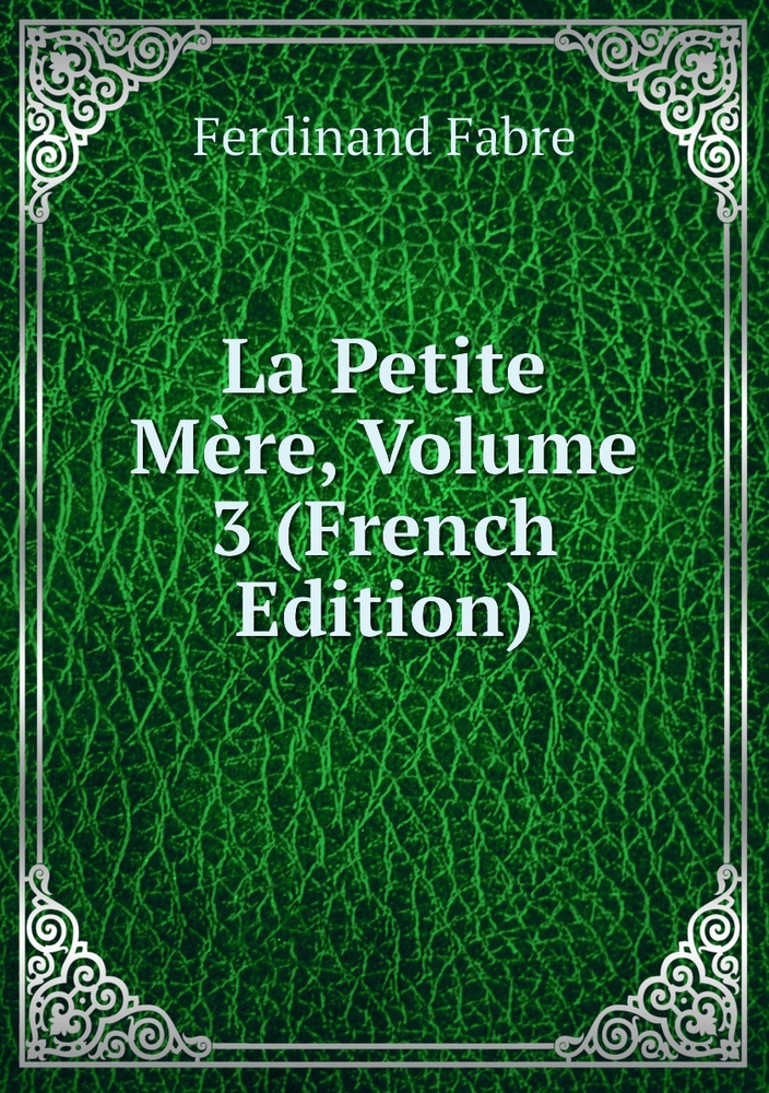 La Petite Mere, Volume 3 (French Edition) #1