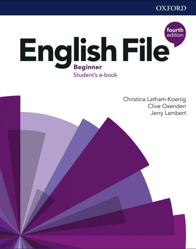 English File 4 Edition Beginner: Student's Book with DVD | Ламберт Джерри, Оксенден Клайв  #1