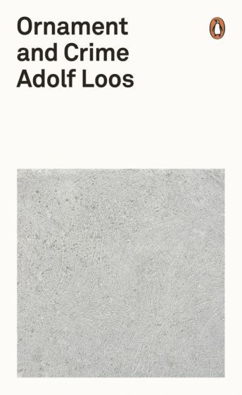 Adolf Loos - Ornament and Crime | Loos Adolf #1