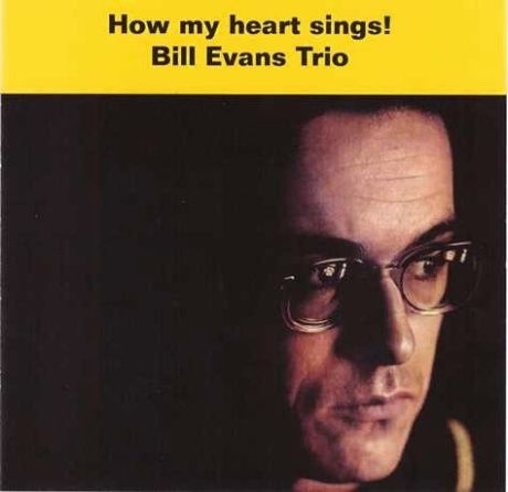 BILL EVANS How My Heart Sings! #1